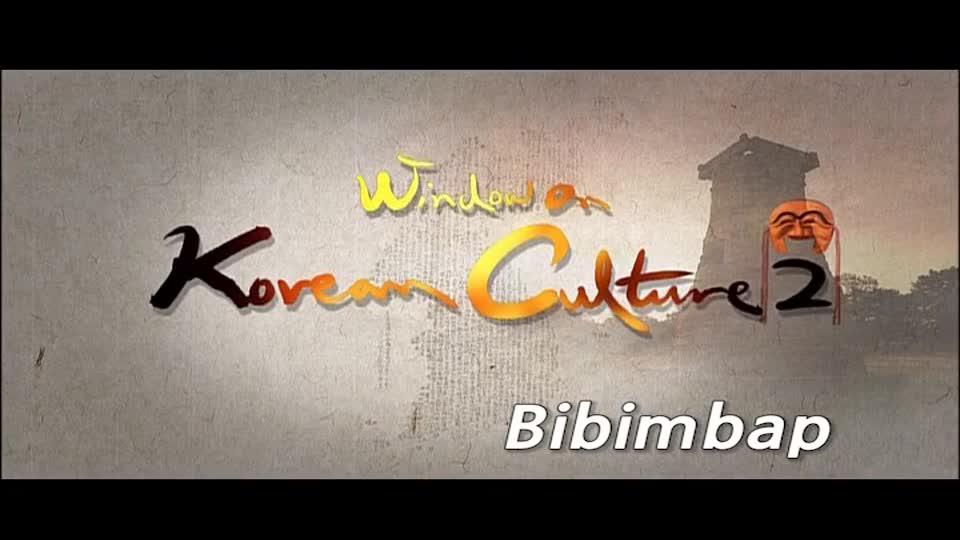 Windows on Korean Culture2: <font color='red'>Bibimbap</font>