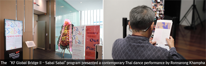 The 'KF Global Bridge II - Sabai Sabai' program presented a contemporary Thai dance performance by Ronnarong Khampha