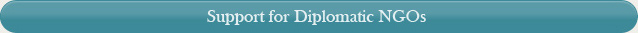 Support for Diplomatic NGOs