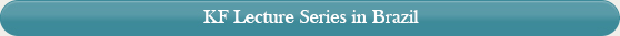KF Lecture Series in Brazil