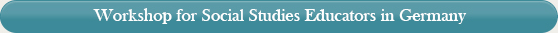 Workshop for Social Studies Educators in Germany