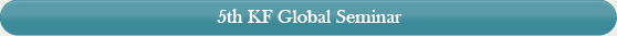 5th KF Global Seminar